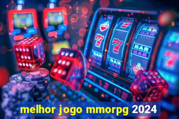 melhor jogo mmorpg 2024